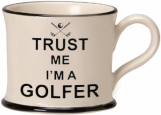 Moorland Mug Trust me I'm a Golfer