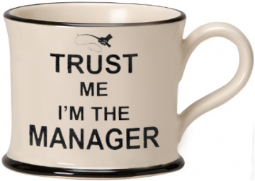 Moorland Mug Trust me I'm the Manager