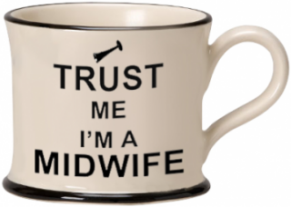 Moorland Mug Trust me I'm a Midwife