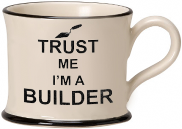 Moorland Mug Trust me I'm a Builder
